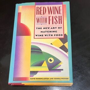 Red Wine with Fish Book by David Rosengarten and Joshua Wesson